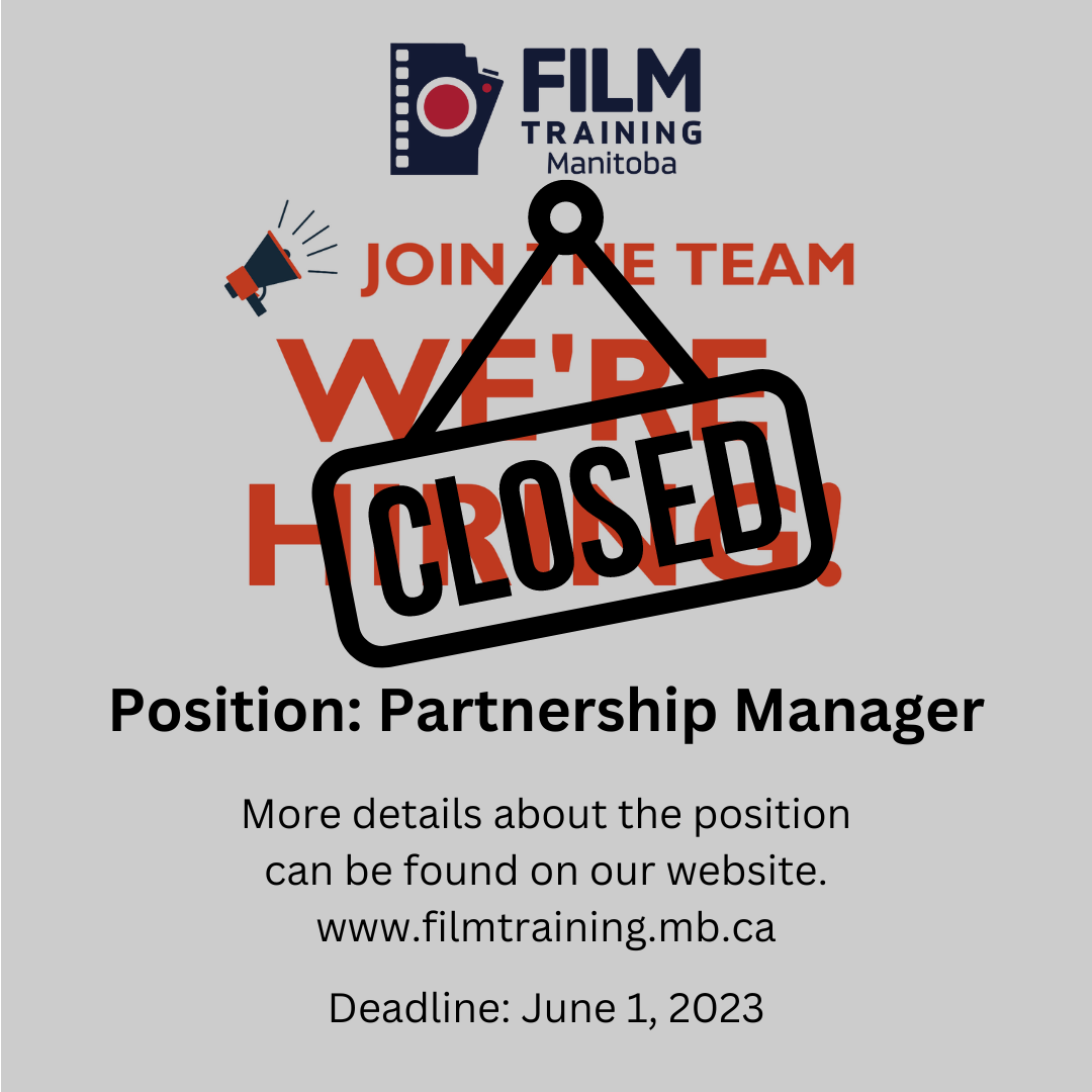 Film Training Manitoba Hiring Partnerships Manager Film Training Manitoba